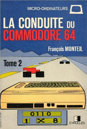 La Conduite Du Commodore 64 Tome 2